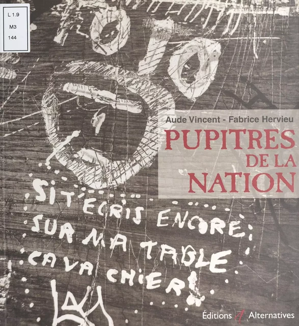 Pupitres de la nation - Fabrice Hervieu-Wane - FeniXX réédition numérique