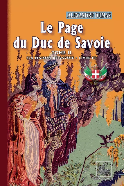 Le Page du Duc de Savoie (Tome 2) - Alexandre Dumas - Editions des Régionalismes