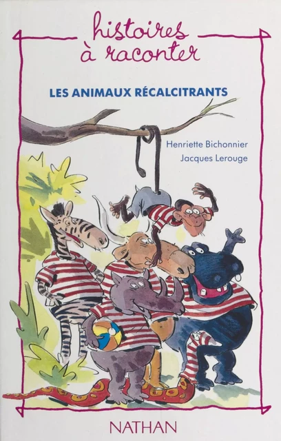 Les animaux récalcitrants - Henriette Bichonnier - FeniXX réédition numérique