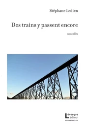 Des trains y passent encore