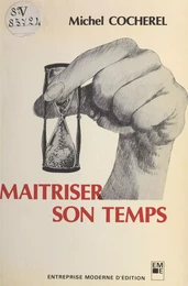 Maîtriser son temps