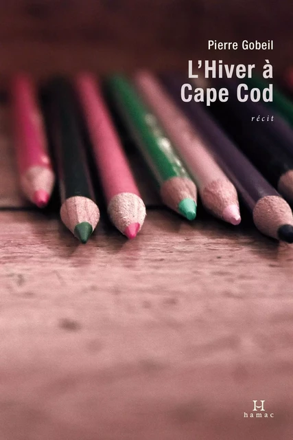 L'Hiver à Cape Cod - Pierre Gobeil - Productions somme toute