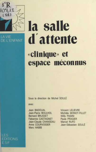 La salle d'attente : clinique et espace méconnus -  Centre de guidance infantile - FeniXX réédition numérique