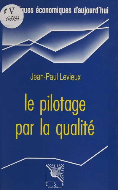 Le pilotage par la qualité - Jean-Paul Levieux - FeniXX réédition numérique