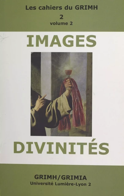 Images et divinités (2) -  Groupe de réflexion sur l'image dans le monde hispanique - FeniXX réédition numérique