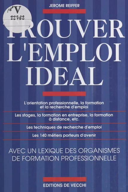 Trouver l'emploi idéal - Jérôme Reiffer - FeniXX réédition numérique