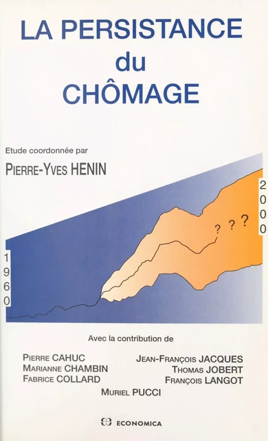 La persistance du chômage - Pierre Cahuc - FeniXX réédition numérique