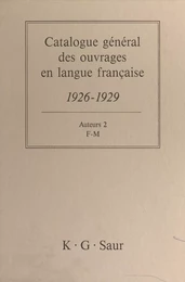 Catalogue général des ouvrages en langue française, 1926-1929 : Auteurs (2)