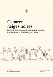 Cabaret neiges noires