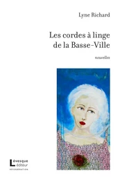 Les cordes à linge de la Basse-Ville