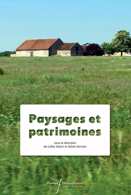 Paysages et patrimoines -  - Presses universitaires François-Rabelais