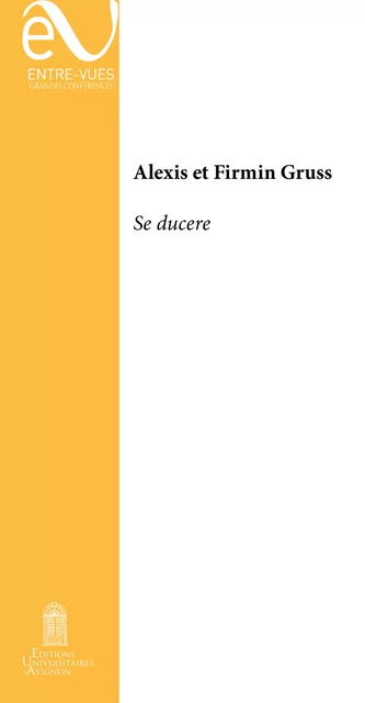 Se ducere - Alexis Gruss, Firmin Gruss - Éditions Universitaires d’Avignon