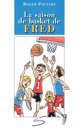 La saison de basket de Fred