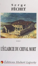 L'éclaircie du cheval mort