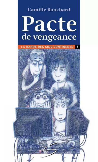 Pacte de vengeance - Camille Bouchard - Soulières éditeur