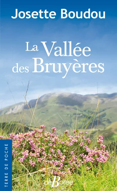 La Vallée des Bruyères - Josette Boudou - De Borée