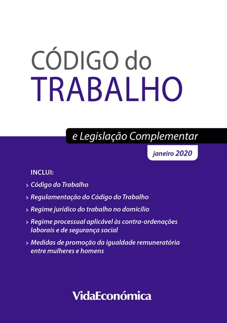 Código do Trabalho e Legislação Complementar - Vida Económica - Vida Económica Editorial