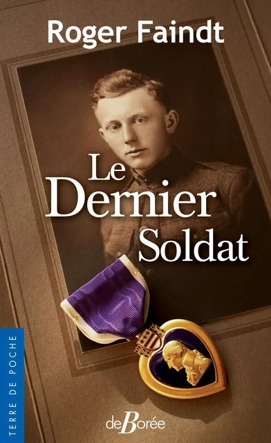 Le Dernier soldat - Roger Faindt - De Borée