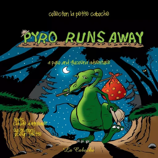 Pyro runs away - Claude Daigneault - Éditions la Caboche