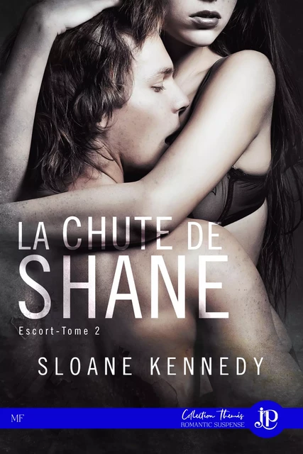 La chute de Shane - Sloane Kennedy - Juno Publishing