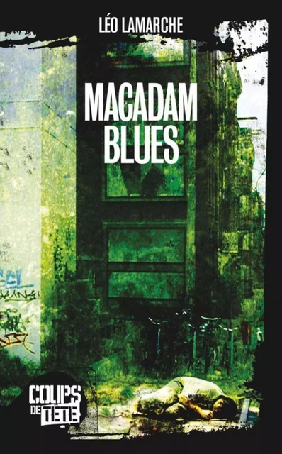 Macadam blues - Léo Lamarche - Productions somme toute