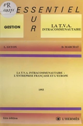 La TVA intracommunautaire : l'entreprise française et l'Europe