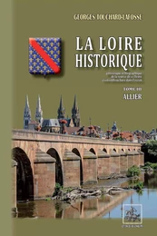 La Loire historique (Tome 3 : Allier)