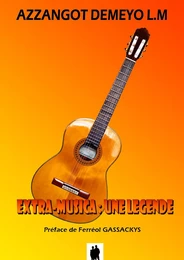 Extra-Musica: une légende