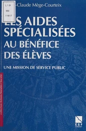 Les aides spécialisées au bénéfice des élèves : une mission de service public