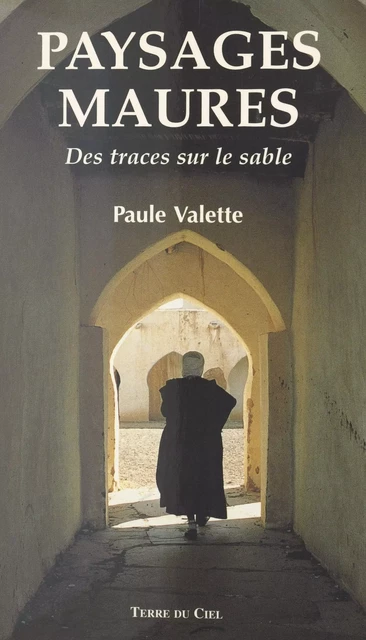 Paysages maures : des traces sur le sable - Paule Valette - FeniXX réédition numérique