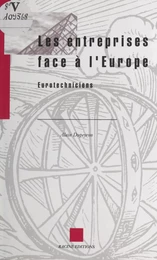 Les entreprises face à l'Europe : eurotechniciens