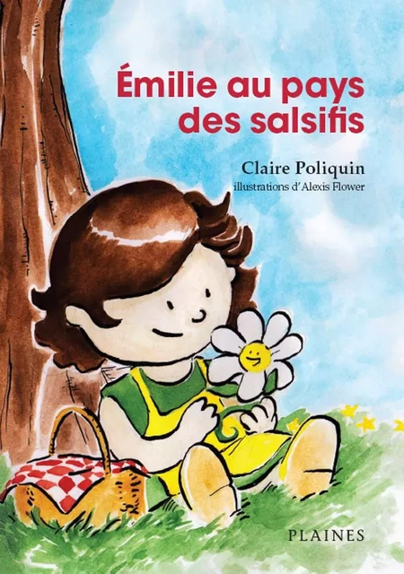 Émilie au pays des salsifis - Claire Poliquin - Éditions des Plaines