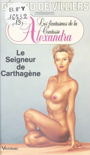 Le Seigneur de Carthagène - Gérard de Villiers - FeniXX réédition numérique