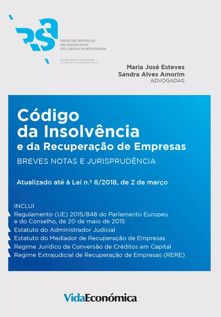 Código de Insolvência e da Recuperação de Empresas - Maria José Esteves, Sandra Alves Amorim - Vida Económica Editorial