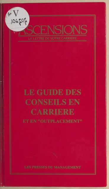 Guide des conseils en carrière et en outplacement - Laure Fournier, Pierre Sahnoun - FeniXX réédition numérique