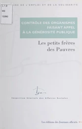 Contrôle des comptes d'emploi pour 1994 à 1998 des ressources collectées auprès du public par l'association Les petits frères des pauvres. Août 2000