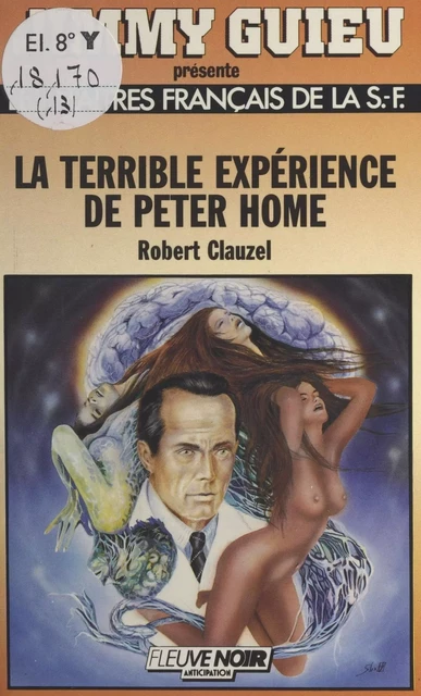 La terrible expérience de Peter Home - Robert Clauzel - FeniXX réédition numérique