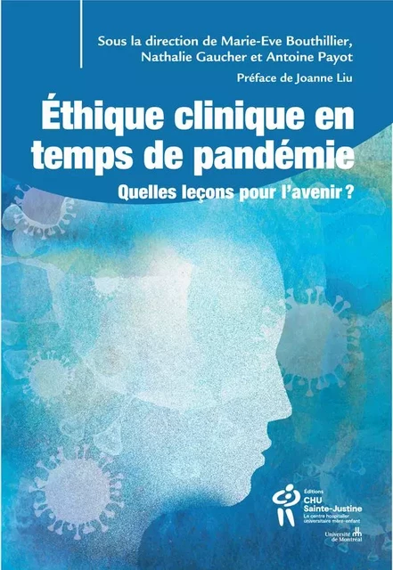 Éthique clinique en temps de pandémie - Marie-Ève Bouthillier, Nathalie Gaucher, Antoine Payot - Éditions du CHU Sainte-Justine