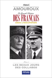 La Grande Histoire des Français sous l'Occupation – Livre 3