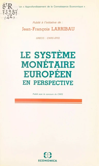 Le Système monétaire européen en perspective. Actes -  GRECO - FeniXX réédition numérique