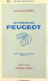 Automobiles Peugeot : une réussite industrielle, 1945-1974