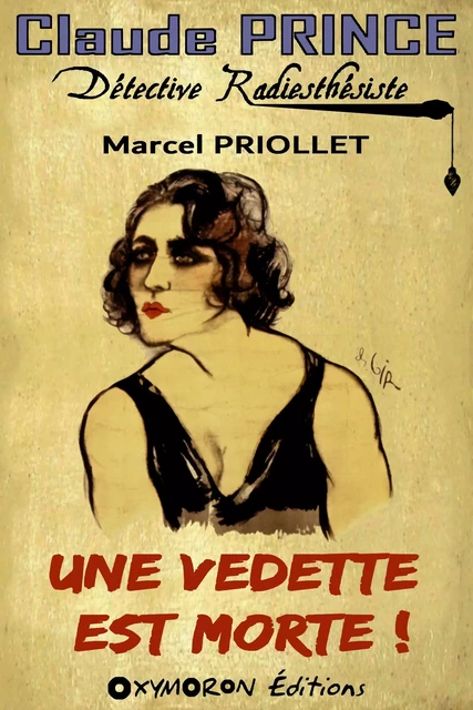 Une vedette est morte ! - Marcel Priollet - OXYMORON Éditions