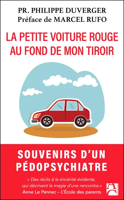 La petite voiture rouge au fond de mon tiroir - Philippe Duverger - Éditions Anne Carrière