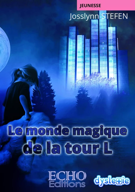 Le monde magique de la tour L - Stefen Josslynn - ECHO Editions