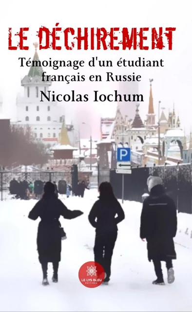 Le déchirement - Nicolas Iochum - Le Lys Bleu Éditions