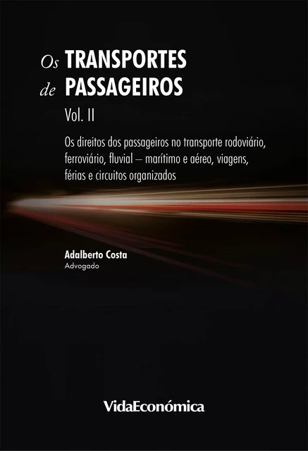 Os Transportes de Passageiros - Adalberto Costa - Vida Económica Editorial