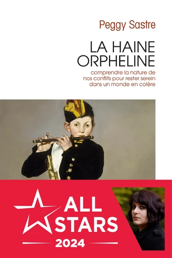 La haine orpheline - Peggy Sastre - Éditions Anne Carrière