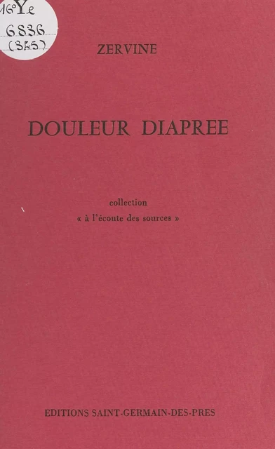 Douleur diaprée -  Zervine - FeniXX réédition numérique