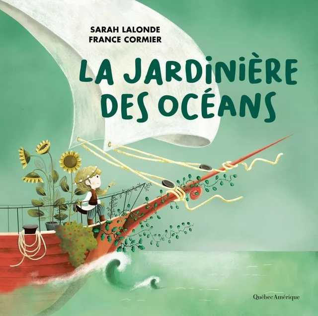 La Jardinière des océans - Sarah Lalonde - Québec Amérique