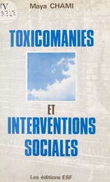 Toxicomanies et interventions sociales